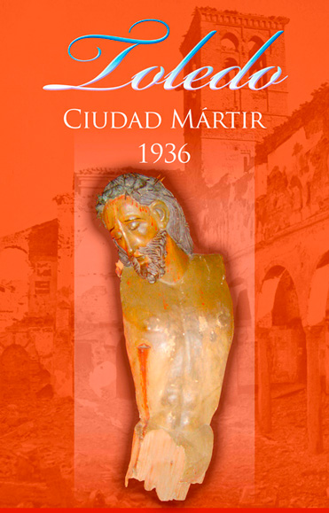 Toledo, ciudad mártir
